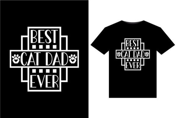 Best Cat Dad Ever T-Shirts Design Review