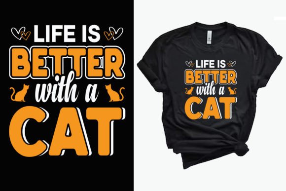 Life is Better with a Cat T-Shirt Design Review