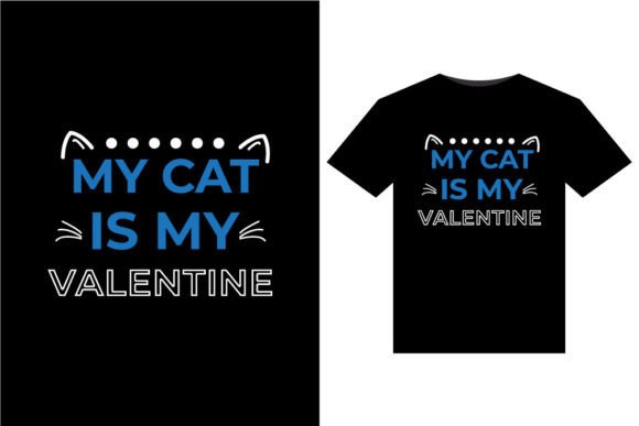 My Cat is My Valentine T-Shirts Design Review